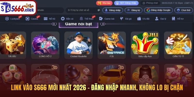 Link vào S666 mới nhất 2026 - Đăng nhập nhanh, không lo bị chặn