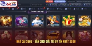 Nhà Cái S666 – Sân chơi giải trí uy tín nhất 2026